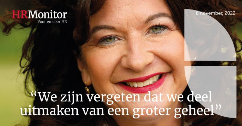 We zijn vergeten dat we deel uitmaken van een groter geheel. Interview in HR monitor